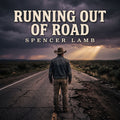 Book cover with cowboy in hat, title Running Out Of Road, Spencer Lamb
