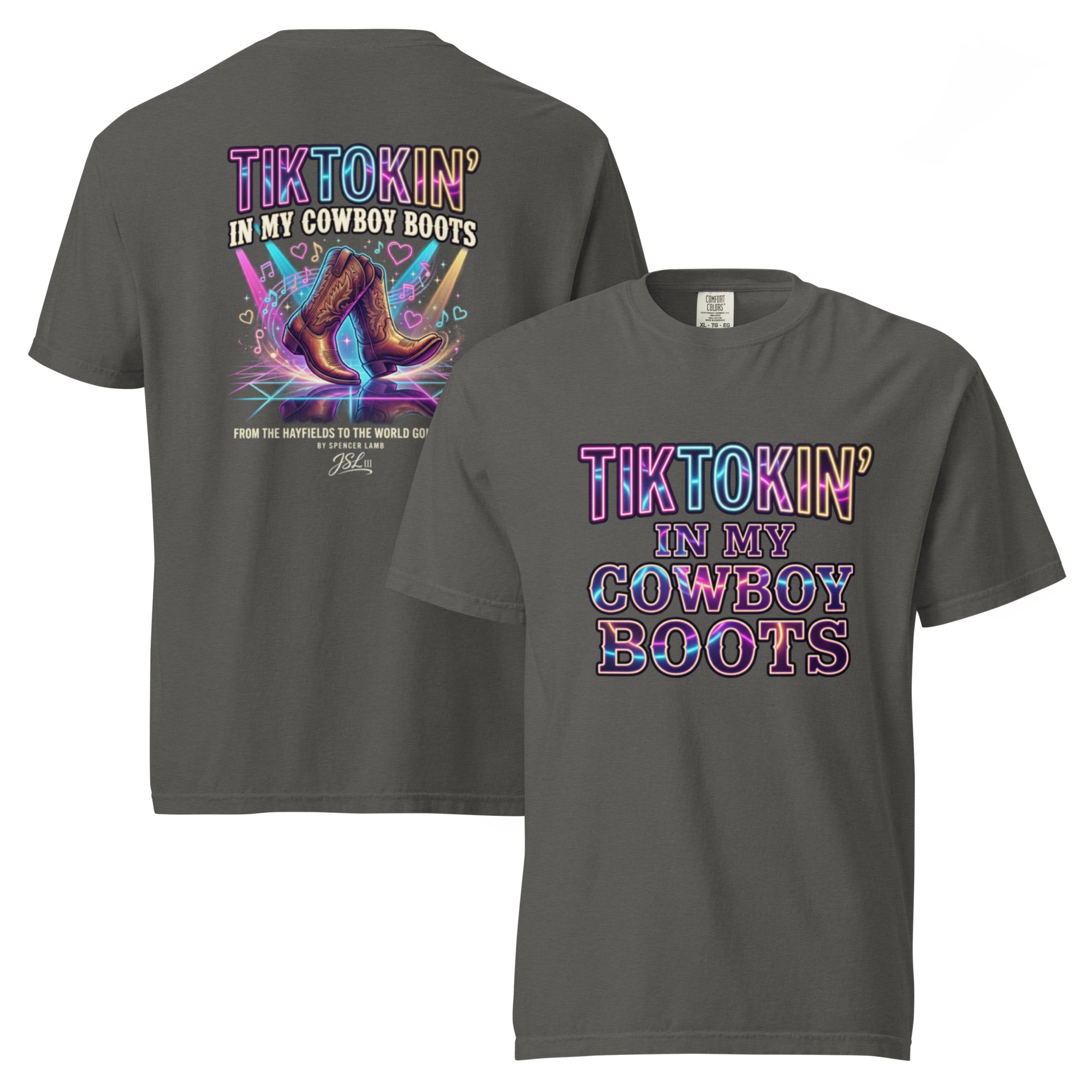 Unisex T-shirt in dark gray with front/back “TIKTOKIN’ IN MY COWBOY BOOTS” graphic.