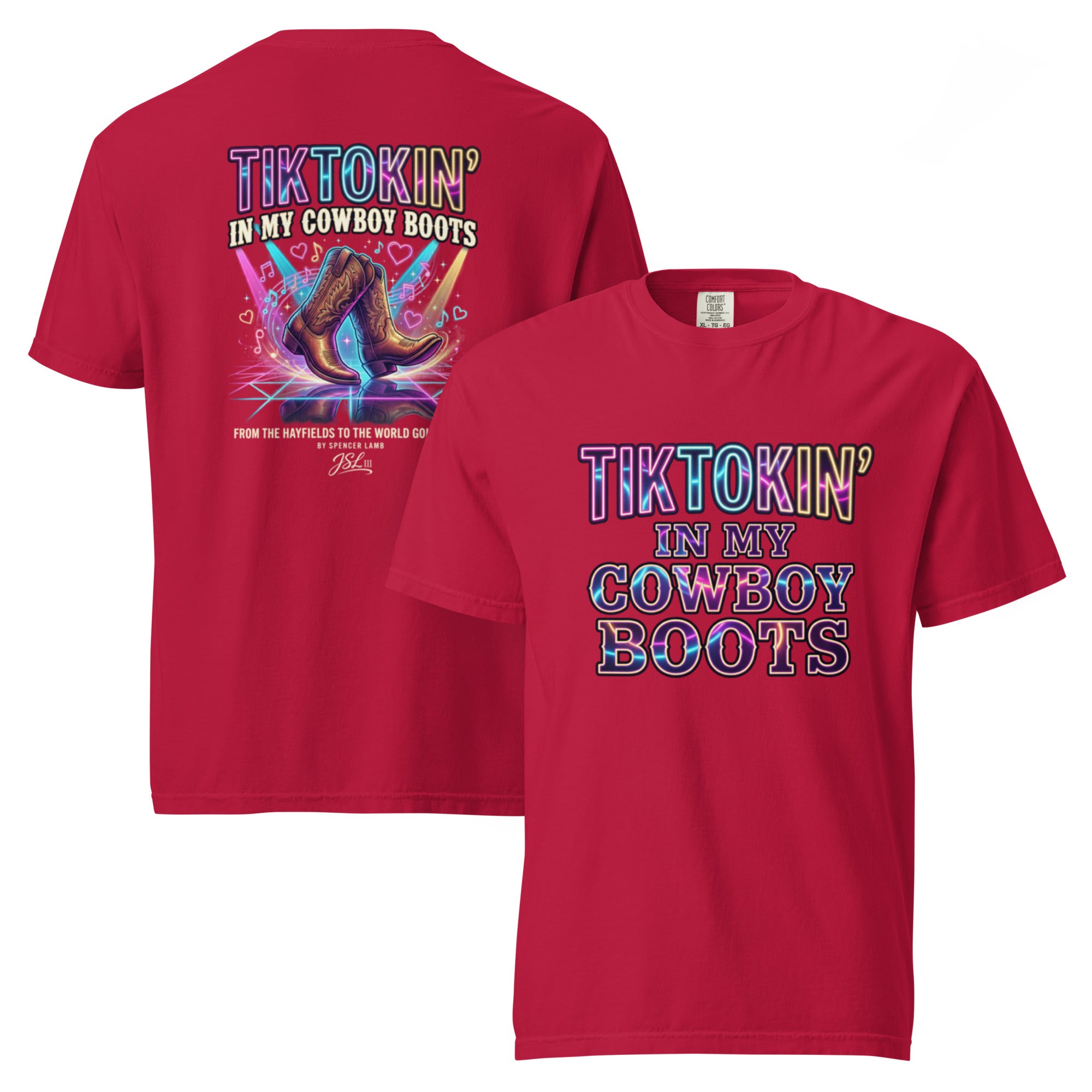 Unisex T-shirt in red with front/back “TIKTOKIN’ IN MY COWBOY BOOTS” graphic.